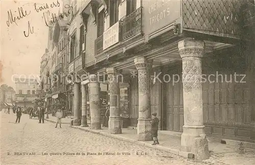 AK / Ansichtskarte Beauvais la quatre Piliers de la Place de lHotel de Ville Beauvais