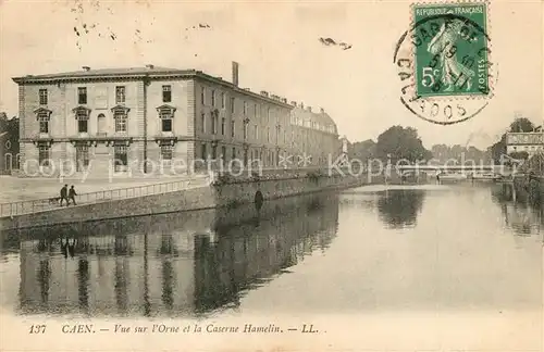 AK / Ansichtskarte Caen Vue sur lOrne et la Caserne Hamelin Caen