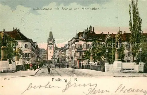 AK / Ansichtskarte Freiburg_Breisgau Kaiserstrasse Bruecke Martinstor Statue Freiburg Breisgau