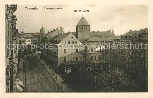 AK / Ansichtskarte Chemnitz Theaterstrasse Roter Turm Chemnitz