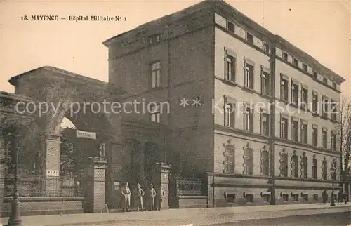 AK / Ansichtskarte Mayence Hopital Militaire  Mayence