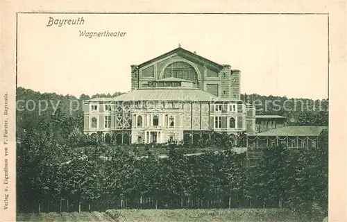 AK / Ansichtskarte Bayreuth Wagner Theater Bayreuth