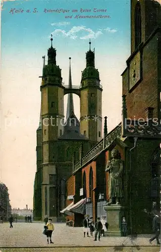 AK / Ansichtskarte Halle_Saale Rolandsfigur am Roten Turm Hausmannstuerme Halle_Saale