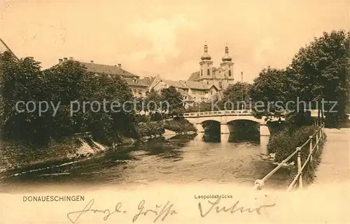 AK / Ansichtskarte Donaueschingen Leopoldsbruecke Donaueschingen