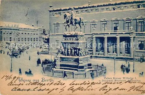 AK / Ansichtskarte Berlin Palais Kaiser Wilhelm I Denkmal Friedrich der  Grosse Berlin