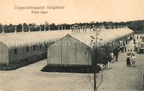 AK / Ansichtskarte Koenigsbrueck Truppenuebungsplatz Neues Lager Koenigsbrueck