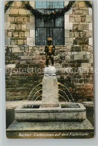 AK / Ansichtskarte Aachen Zierbrunnen Fischmarkt Aachen