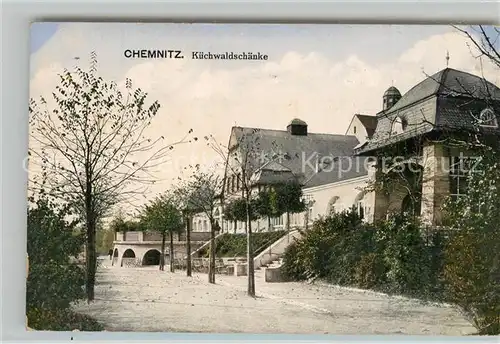 AK / Ansichtskarte Chemnitz Kuechwaldschaenke Chemnitz