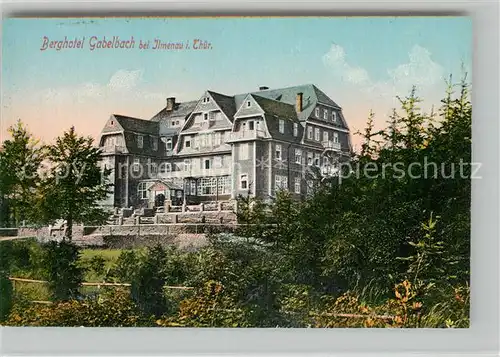 AK / Ansichtskarte Gabelbach_Thueringen Berghotel Gabelbach Gabelbach Thueringen