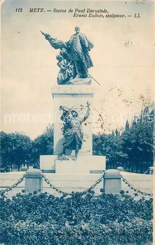 Metz_Moselle Statue de Paul Deroulede Sculpteur E. Dubois Metz_Moselle