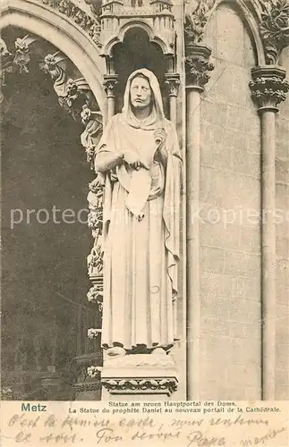 Metz_Moselle Statue du prophete Daniel au portail de la Cathedrale Statue Hauptportal Dom Metz_Moselle