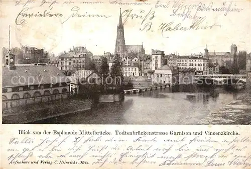 Metz_Moselle Blick von Esplanade Mittelbruecke Totenbrueckenstrasse Garnison Vincenzkirche Metz_Moselle