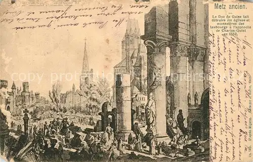 Metz_Moselle Metz ancien Kuenstlerkarte Metz_Moselle