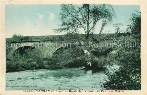 AK / Ansichtskarte Tannay_Nievre Bords de l Yonne Pont des Mortes Tannay Nievre