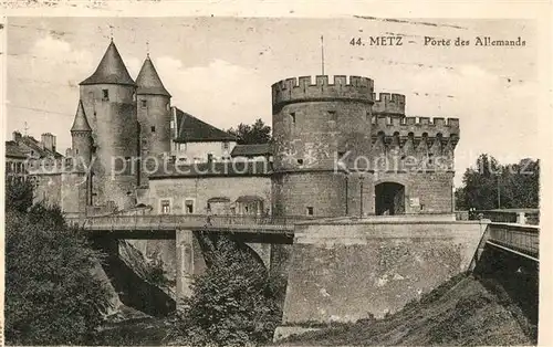 AK / Ansichtskarte Metz_Moselle Porte des Allemands Deutsches Tor Metz_Moselle