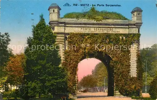 AK / Ansichtskarte Metz_Moselle Porte Serpenoise Prinz Friedrich Karl Tor Metz_Moselle