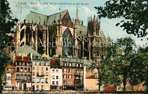 AK / Ansichtskarte Metz_Moselle La Cathedrale et les Roches Dom Metz_Moselle