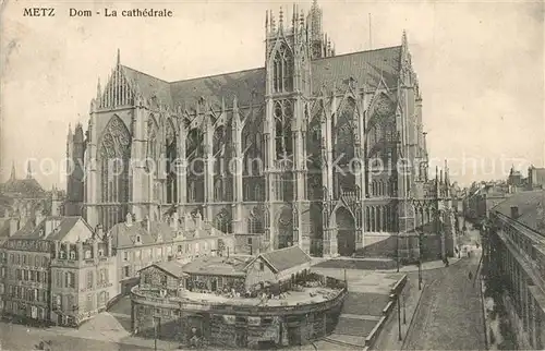 AK / Ansichtskarte Metz_Moselle La Cathedrale Dom Metz_Moselle