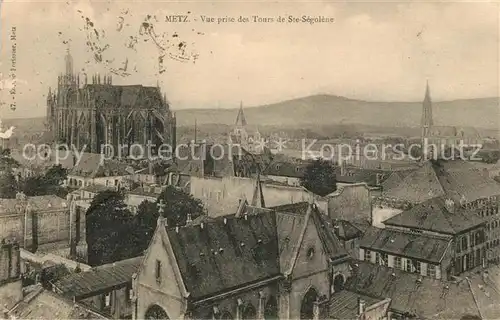 AK / Ansichtskarte Metz_Moselle Vue prise des Tours de Sainte Segolene Cathedrale Metz_Moselle