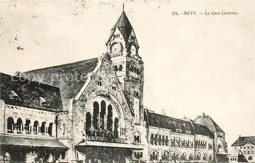 AK / Ansichtskarte Metz_Moselle Gare Centrale Bahnhof Metz_Moselle