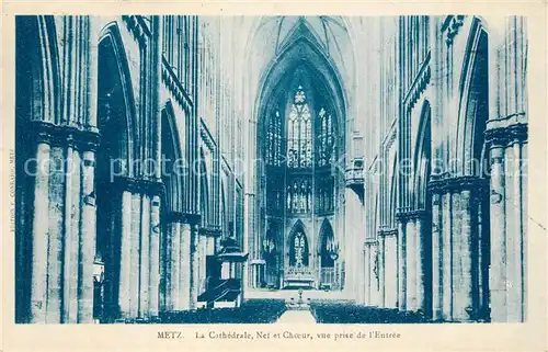 AK / Ansichtskarte Metz_Moselle Cathedrale Nef et Choeur Metz_Moselle