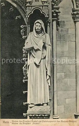 AK / Ansichtskarte Metz_Moselle Statue du Prophet Daniel au portail de la Cathedrale Metz_Moselle