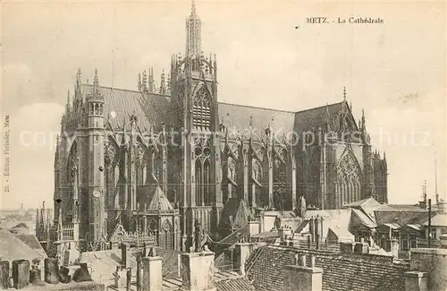 AK / Ansichtskarte Metz_Moselle La Cathedrale Dom Metz_Moselle