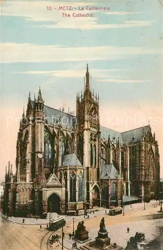 AK / Ansichtskarte Metz_Moselle La Cathedrale Dom Metz_Moselle