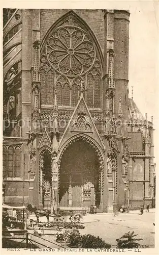 AK / Ansichtskarte Metz_Moselle Portail de la Cathedrale Dom Portal Metz_Moselle