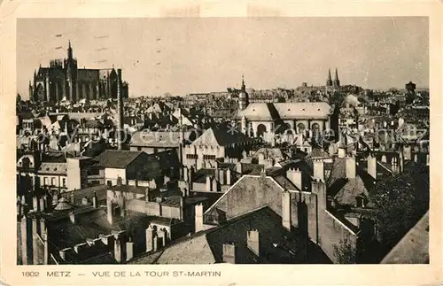 AK / Ansichtskarte Metz_Moselle Vue de la Tour Saint Martin Cathedrale Metz_Moselle