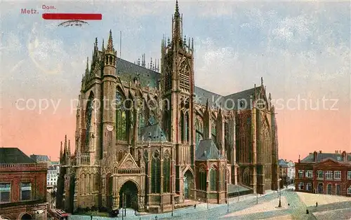 AK / Ansichtskarte Metz_Moselle La Cathedrale Dom Stempel geprueft Metz_Moselle