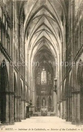 AK / Ansichtskarte Metz_Moselle Interieur de la Cathedrale Dom Innenansicht Metz_Moselle