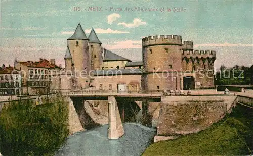 AK / Ansichtskarte Metz_Moselle Porte des Allemands Deutsches Tor Metz_Moselle