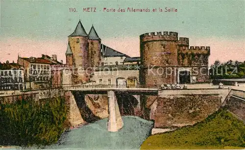 AK / Ansichtskarte Metz_Moselle Porte des Allemands et la Seille Deutsches Tor Metz_Moselle