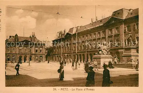 AK / Ansichtskarte Metz_Moselle Place d Armes Monument Metz_Moselle