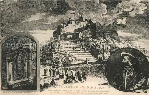 AK / Ansichtskarte Marseille_Bouches du Rhone Notre Dame de la Garde Fort eleve par Francois Ier Dessin Kuenstlerkarte Marseille