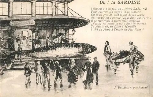 AK / Ansichtskarte Marseille_Bouches du Rhone Halle aux Poissons la celebre Sardine Marseillaise Dessin Kuenstlerkarte Marseille