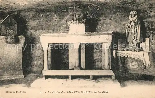 AK / Ansichtskarte Les_Saintes Maries de la Mer La Crypte Les