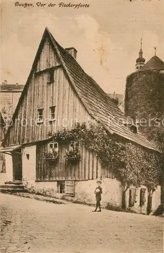AK / Ansichtskarte Bautzen Fischerpforte Bautzen