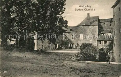 AK / Ansichtskarte Sedan_Ardennes Weltkrieg Citadelle Sedan Ardennes