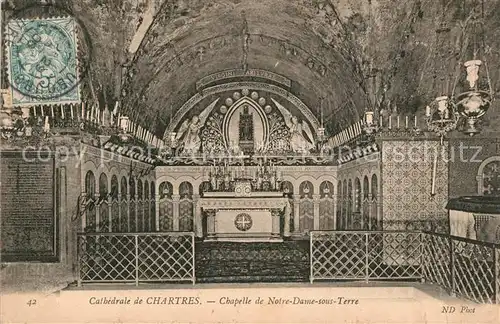 AK / Ansichtskarte Chartres_Eure_et_Loir Cathedrale Chapelle de Notre Dame sous Terre Chartres_Eure_et_Loir