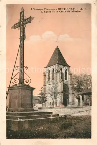 AK / Ansichtskarte Bertignat Eglise et Croix de Mission Bertignat