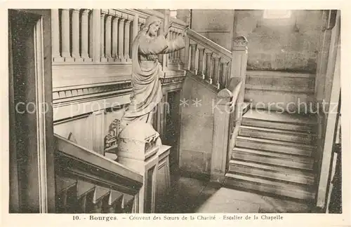 AK / Ansichtskarte Bourges Couvent des Soeurs de la Charite Escalier de la Chapelle Kloster Bourges