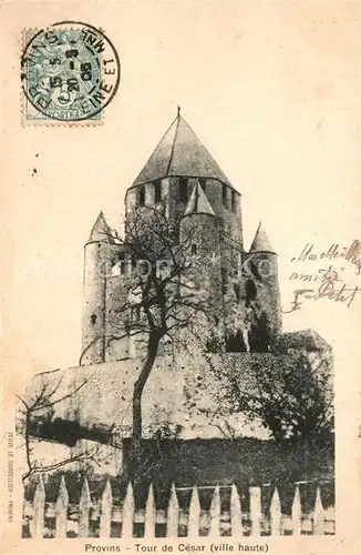 AK / Ansichtskarte Provins Tour de Cesar ville haute Provins