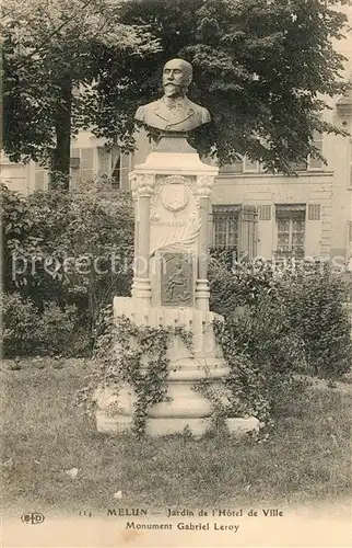 AK / Ansichtskarte Melun_Seine_et_Marne Jardin de l Hotel de Ville Monument Gabriel Leroy Melun_Seine_et_Marne