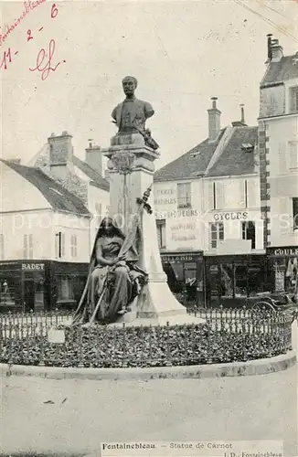 AK / Ansichtskarte Fontainebleau_Seine_et_Marne Statue de Carnot Buste Monument Fontainebleau_Seine