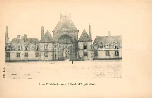 AK / Ansichtskarte Fontainebleau_Seine_et_Marne Ecole d Application Fontainebleau_Seine