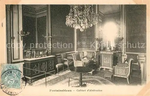 AK / Ansichtskarte Fontainebleau_Seine_et_Marne Cabinet d Abdication Fontainebleau_Seine