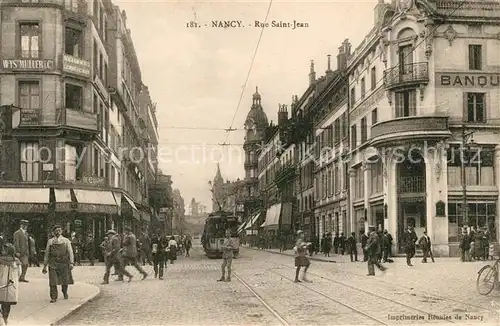 AK / Ansichtskarte Nancy_Lothringen Rue Saint Jean Nancy Lothringen