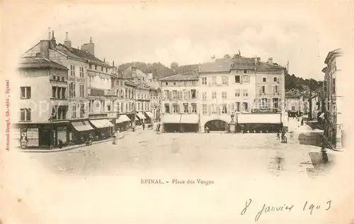 AK / Ansichtskarte Epinal_Vosges Place des Vosges Epinal Vosges